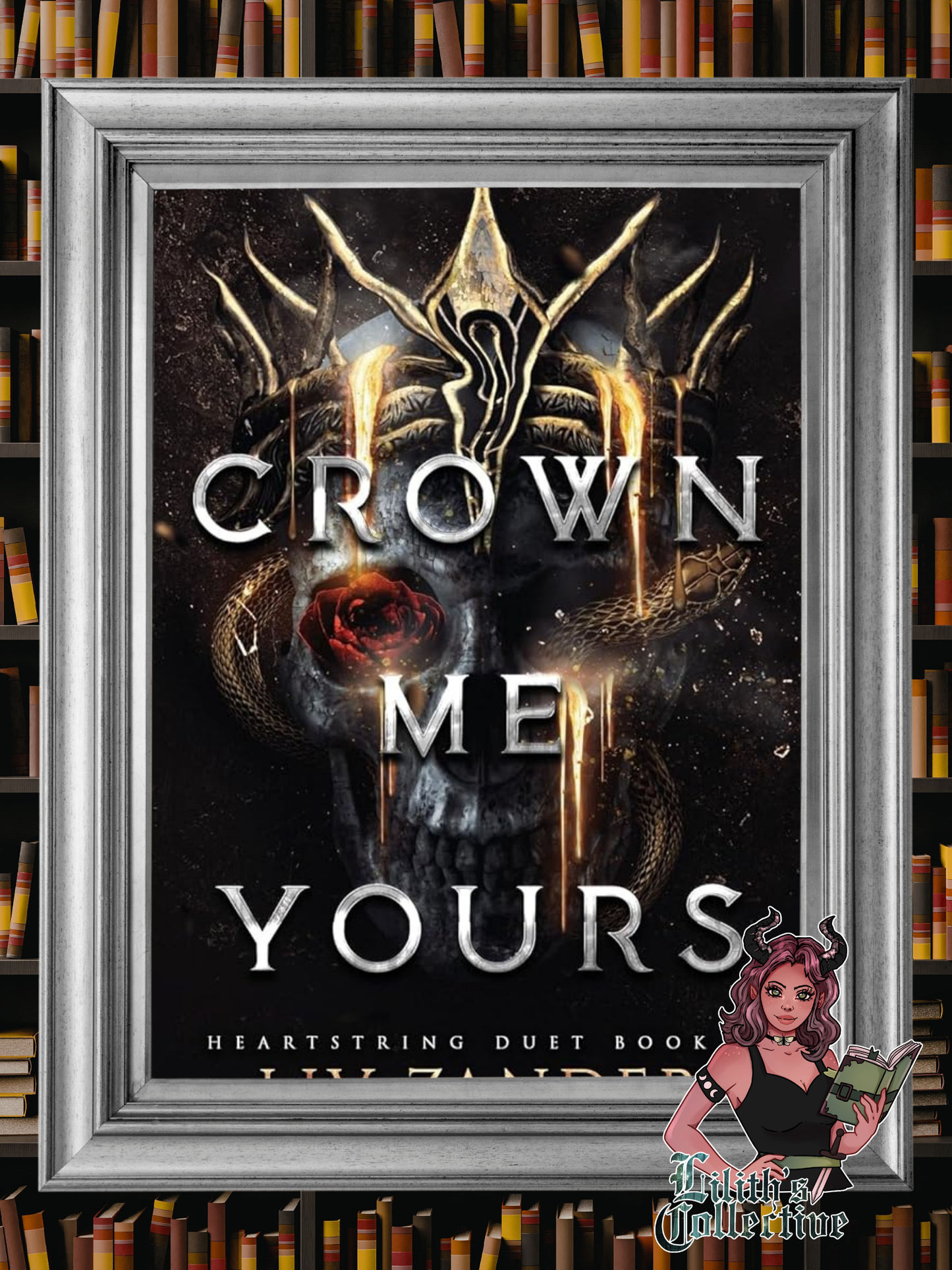 Crown Me Yours: A Dark Fantasy Romance (Heartstring Duet)