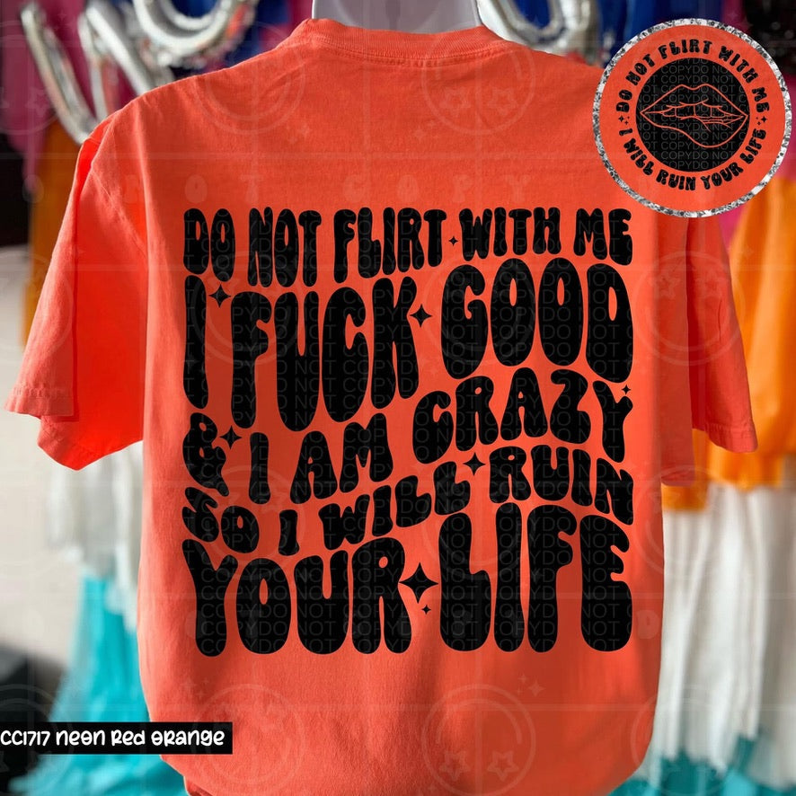 Do Not Flirt With Me