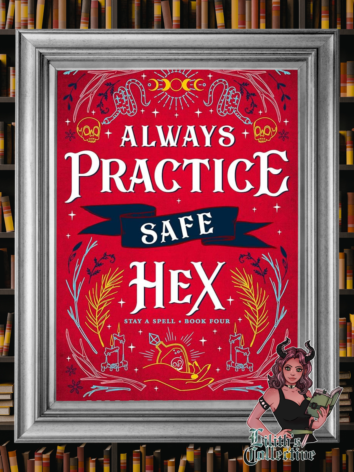 Always Practice Safe Hex: Stay A Spell Book 4 (Stay A Spell, 4)