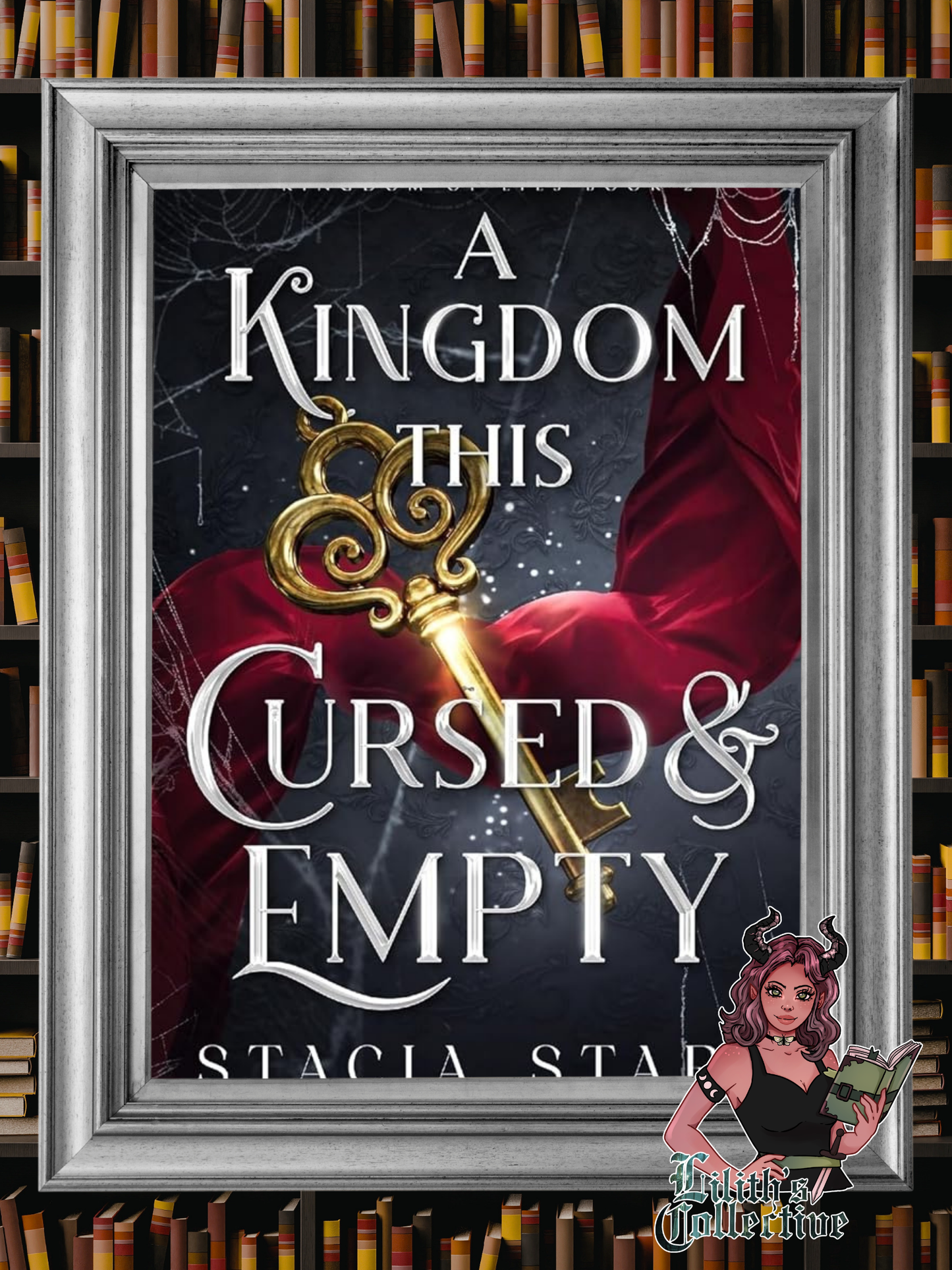 A Kingdom This Cursed and Empty (Kingdom of Lies)