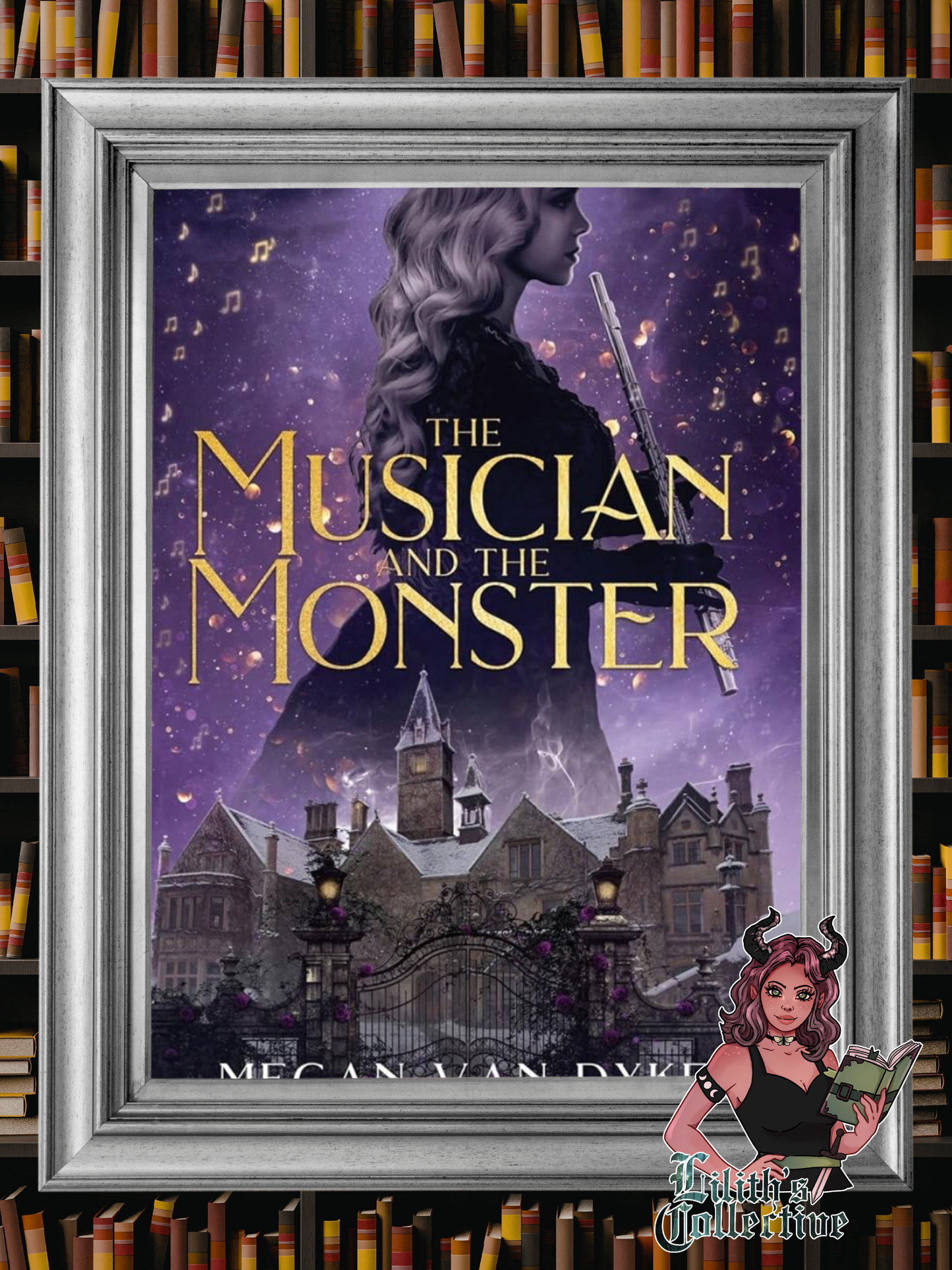 The Musician and the Monster: A gothic Beauty and the Beast retelling