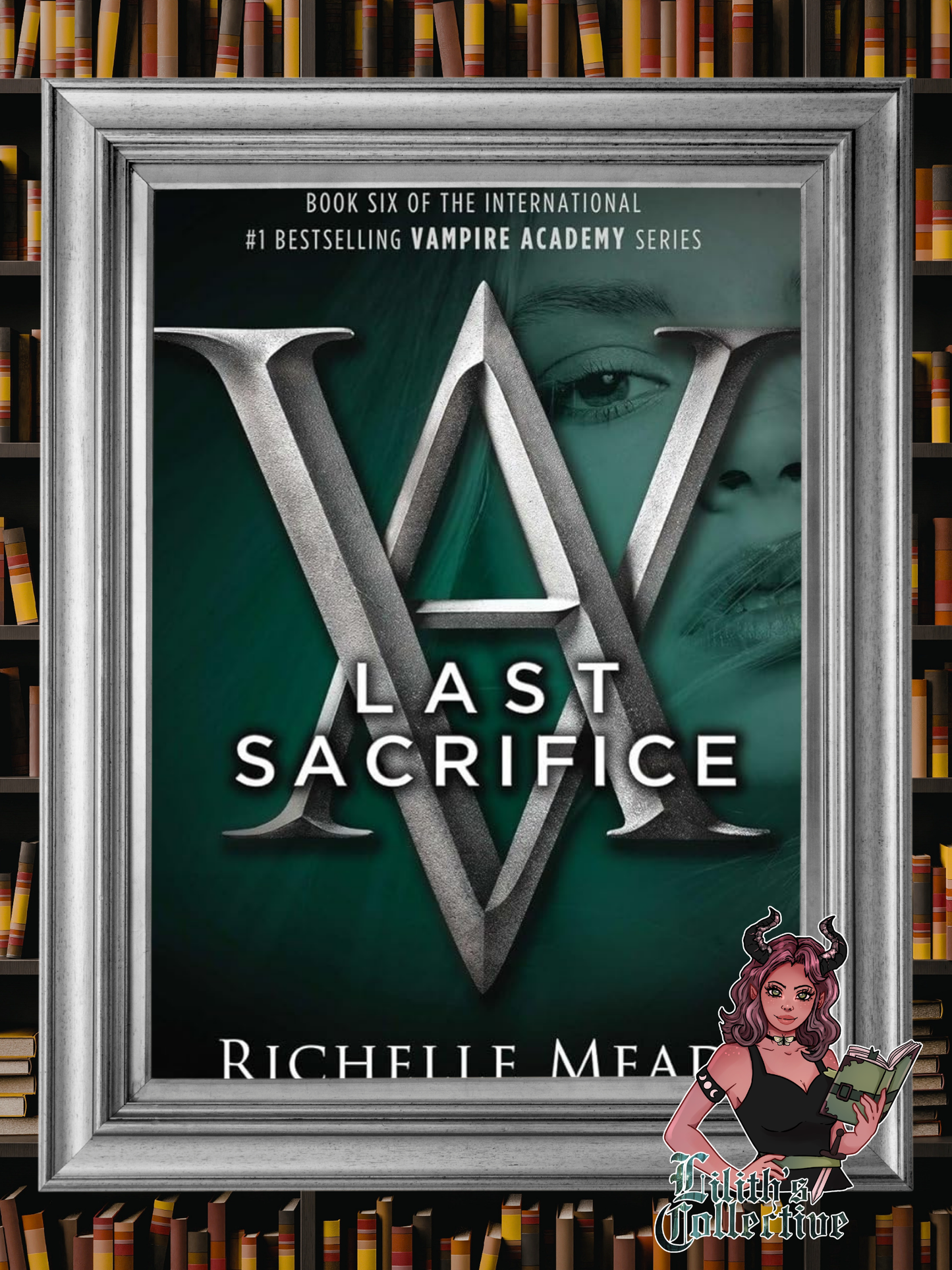 Last Sacrifice (Vampire Academy, Book 6)