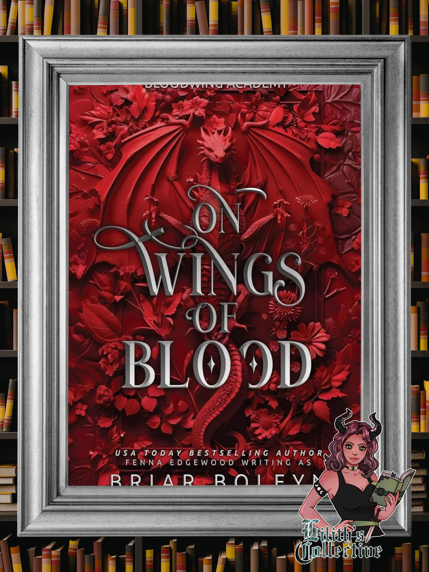 On Wings of Blood (Bloodwing Academy) DELUXE HARDCOVER
