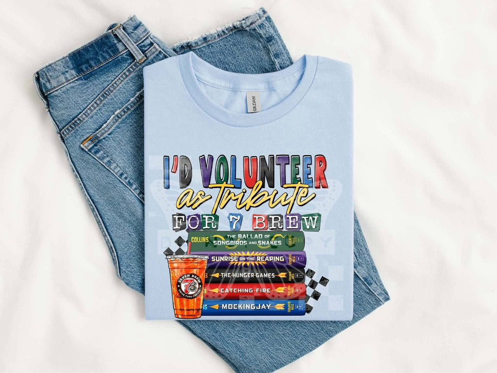 I'd Volunteer as Tribute For & Brew