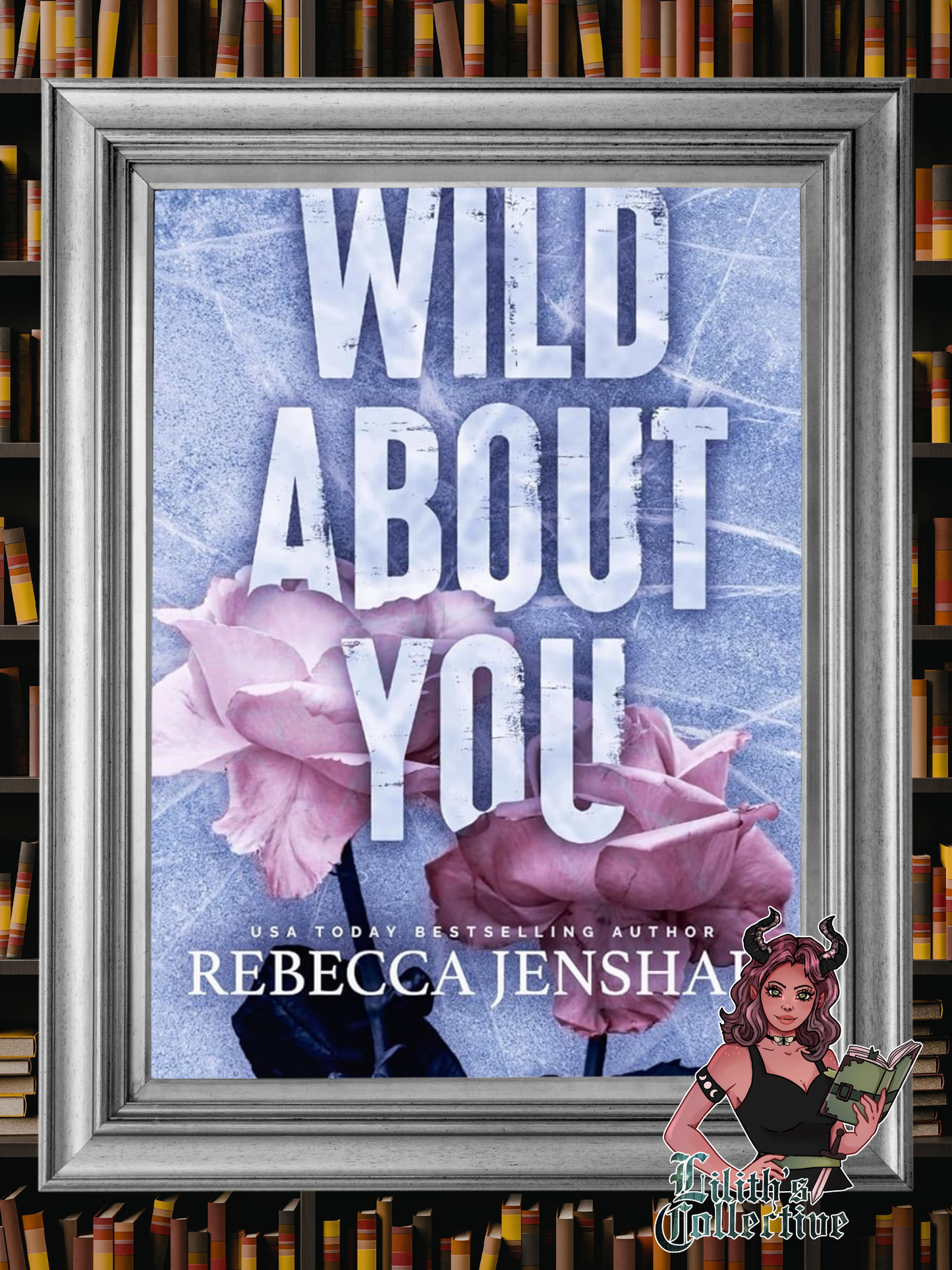 Wild About You: Special Edition (Wildcat Hockey)