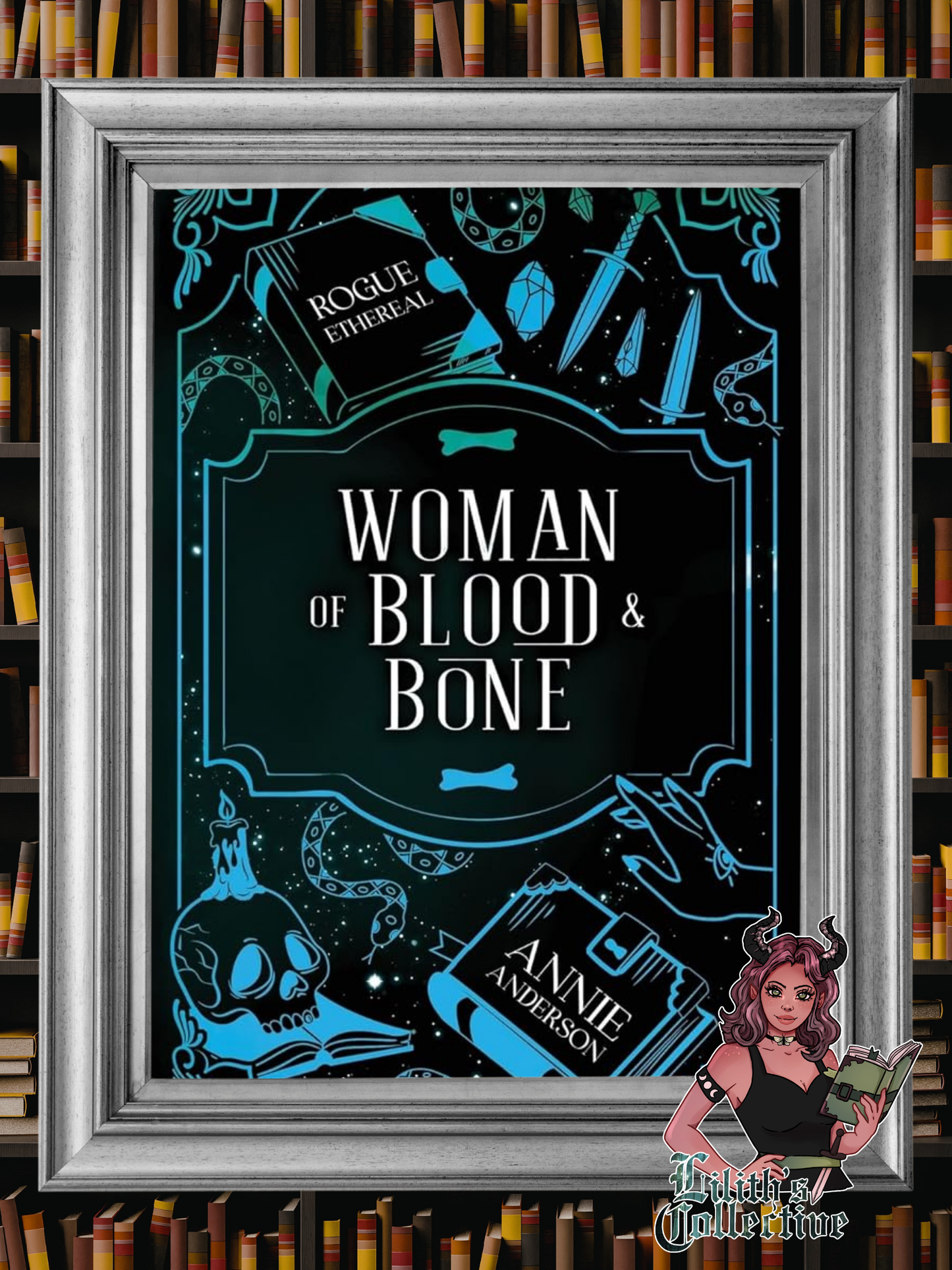 Woman of Blood & Bone (Rogue Ethereal)
