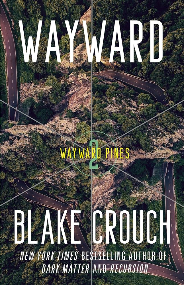 Wayward: Wayward Pines: 2 (The Wayward Pines Trilogy) cover image
