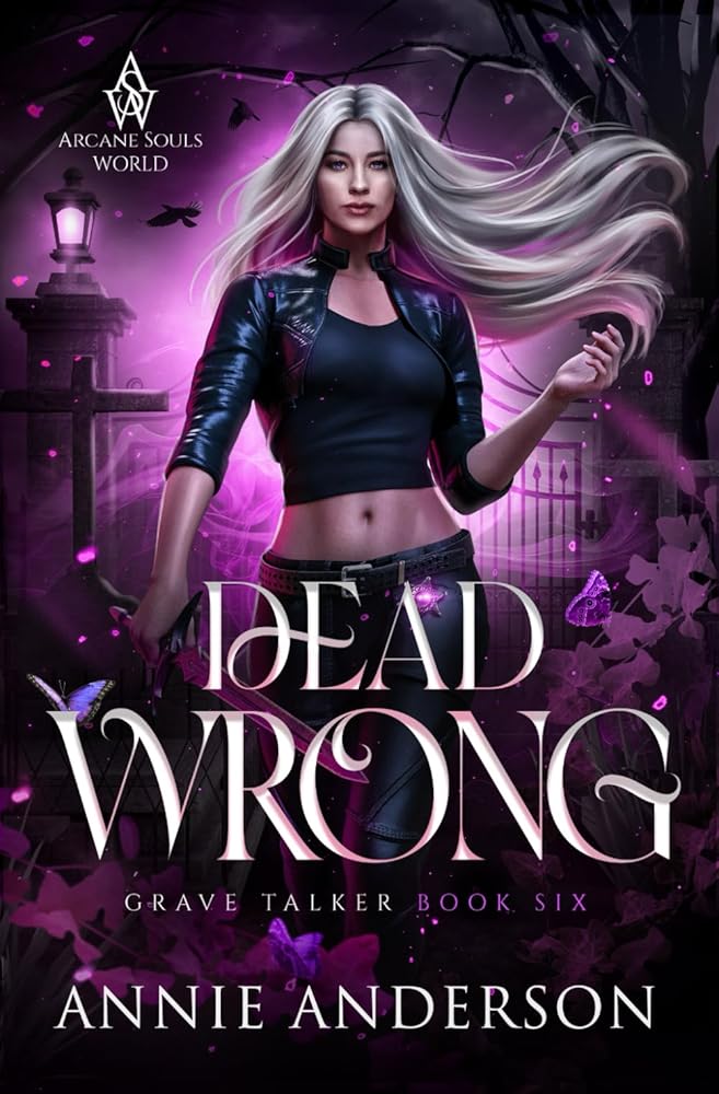 Dead Wrong: Arcane Souls World (Grave Talker) cover image