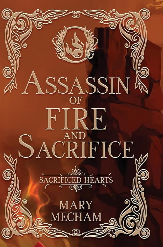 Assassin of Fire and Sacrifice (Sacrificed Hearts) cover image