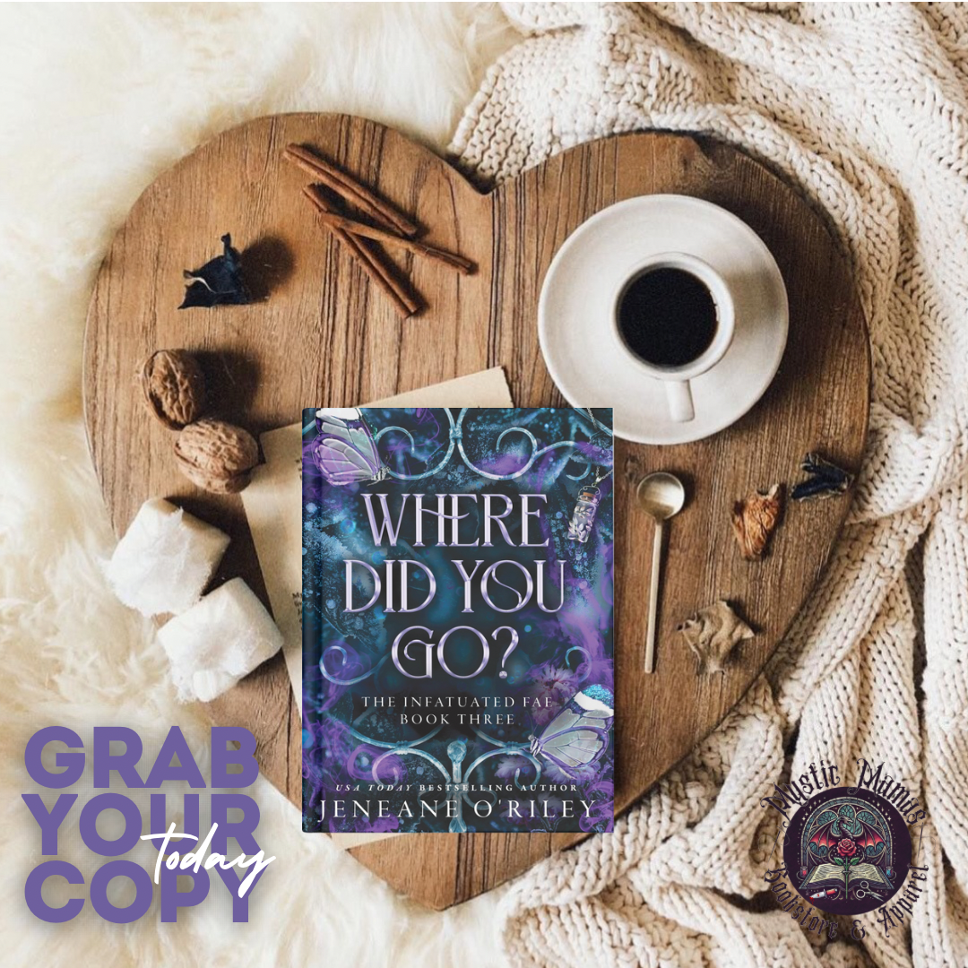 Where Did You Go? (Deluxe Edition) (Infatuated Fae, 3) by Jeneane O'Riley
