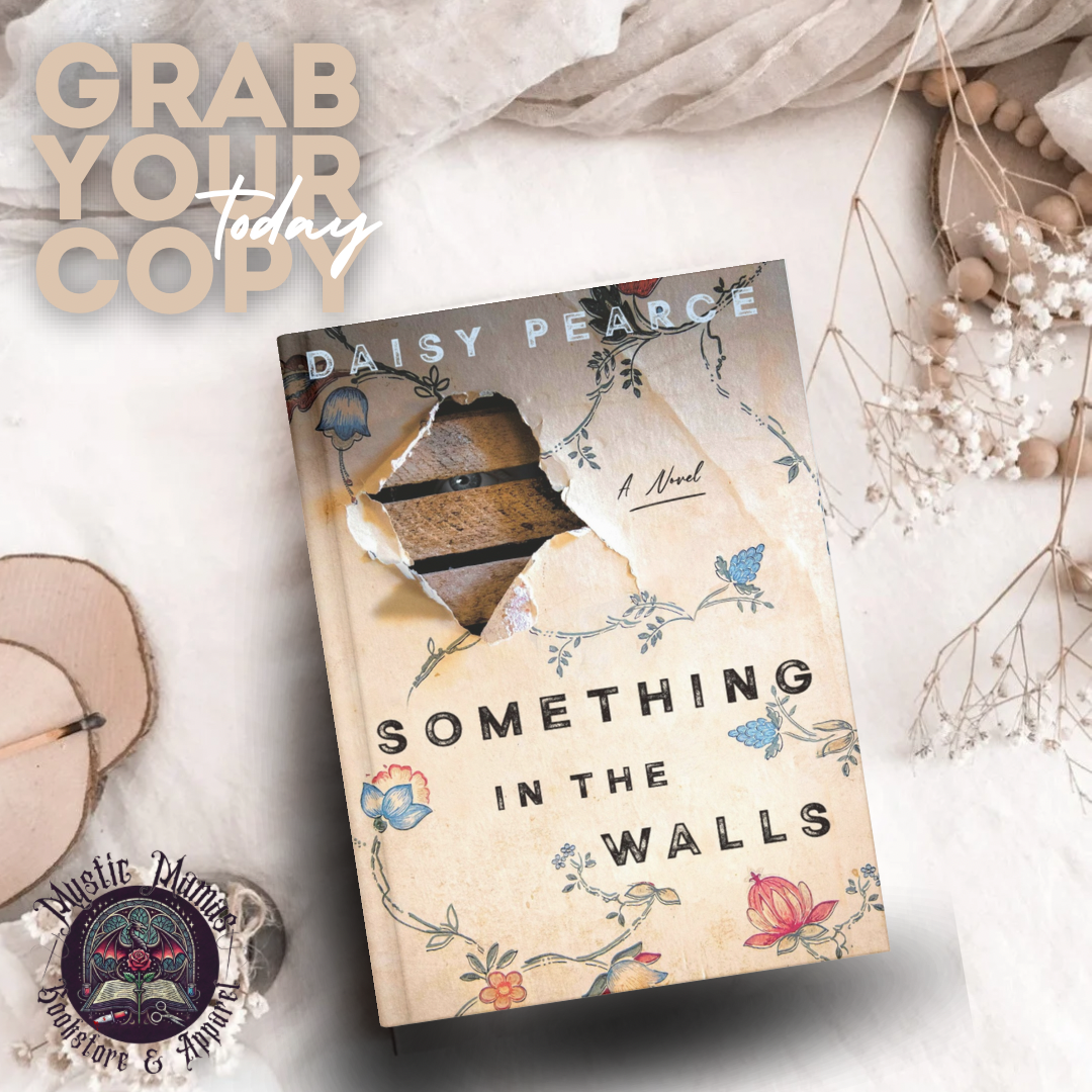 Something in the walls by Daisy Pearce