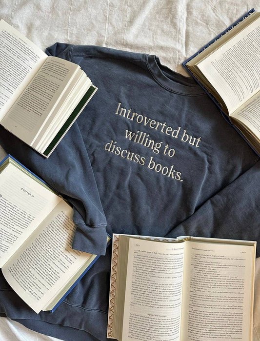 Introverted But Willing To Discuss Books Embroidered Crewneck