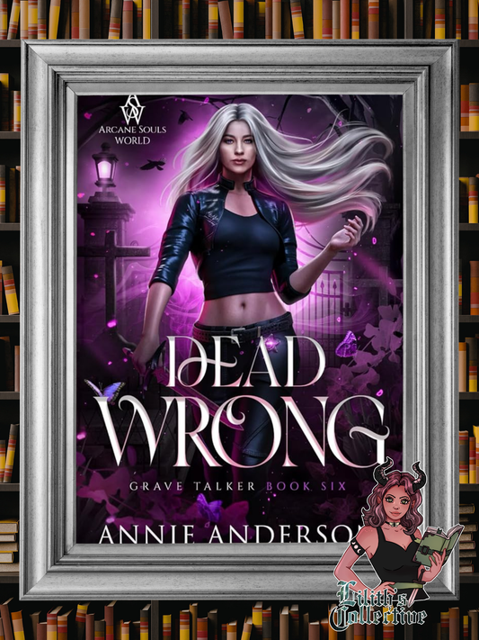 Dead Wrong: Arcane Souls World (Grave Talker)