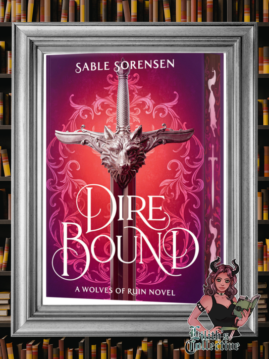 Dire Bound (Deluxe Limited Edition) (The Wolves of Ruin, 1)