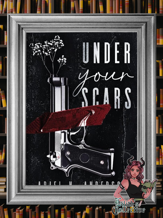 Under Your Scars: A Dark Romance Novel