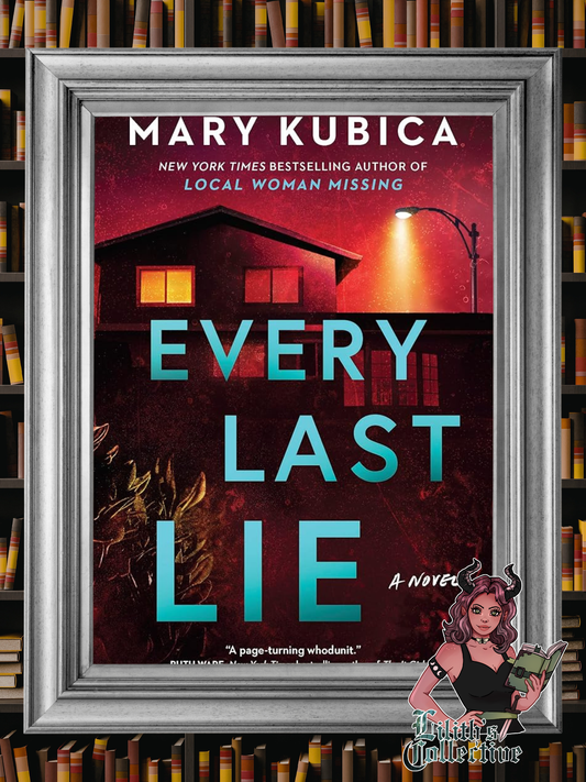 Every Last Lie: A Thrilling Suspense Novel from the author of Local Woman Missing