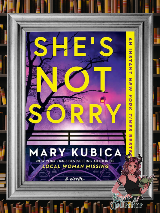 She's Not Sorry: A Captivating Thriller of Hidden Motives and Deadly Consequences