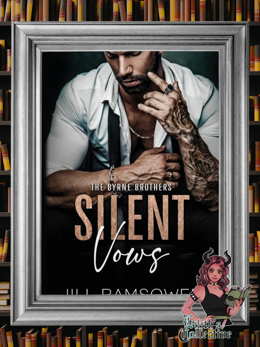 Silent Vows: A Mafia Arranged Marriage Romance (The Byrne Brothers)