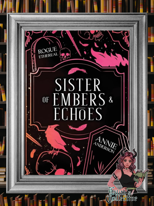 Sister of Embers & Echoes (Rogue Ethereal)
