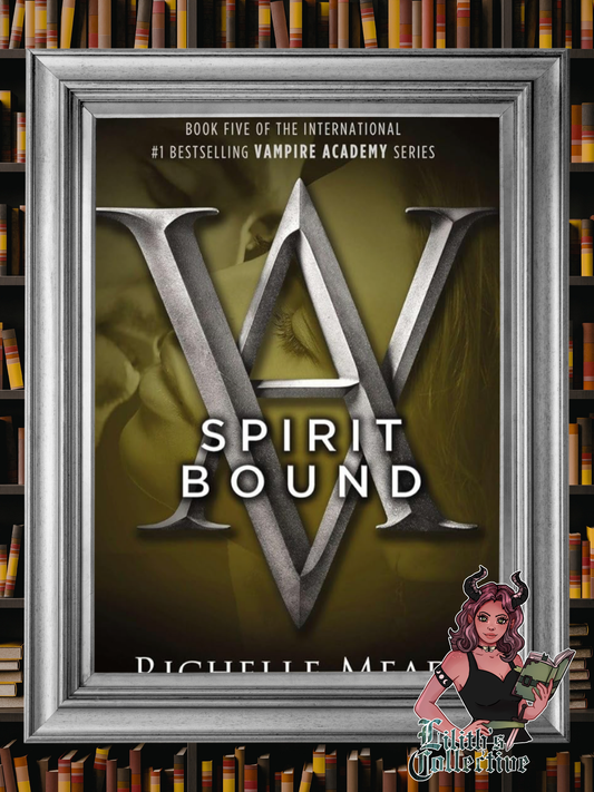 Spirit Bound (Vampire Academy, Book 5)