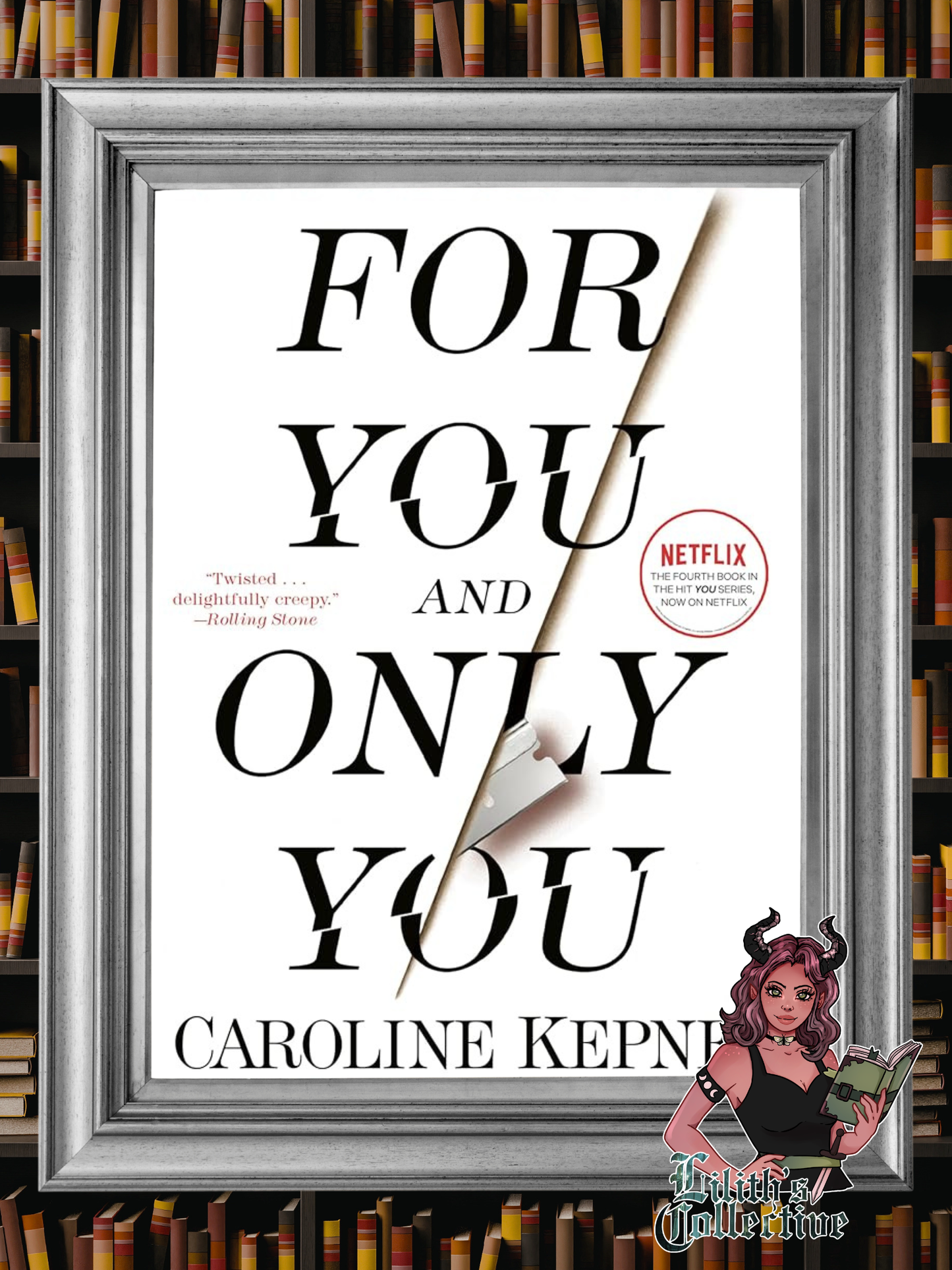 For You and Only You: A Joe Goldberg Novel