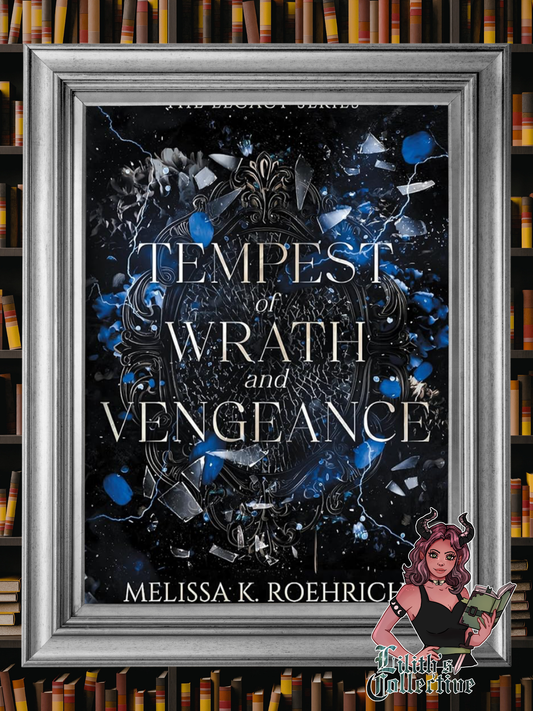 Tempest of Wrath and Vengeance (The Legacy)