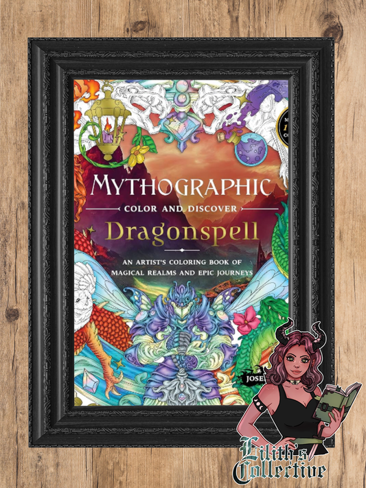 Mythographic Color and Discover: Dragonspell: An Artist’s Coloring Book of Magical Realms and Epic Journeys