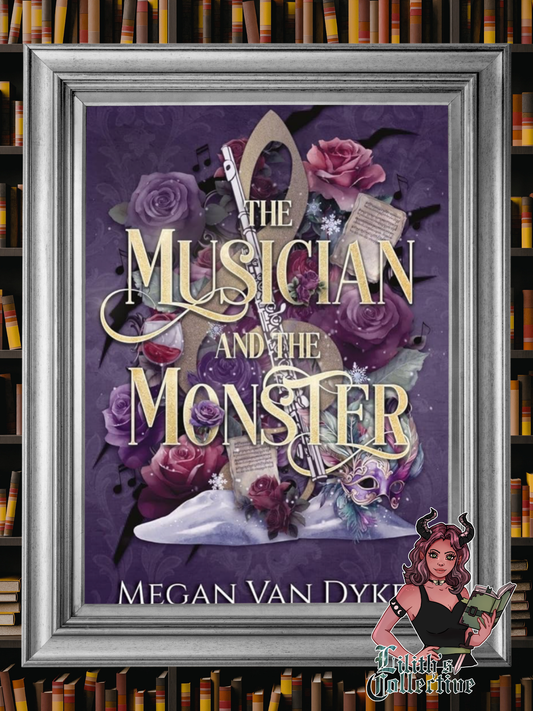 The Musician and the Monster: A gothic Beauty and the Beast retelling