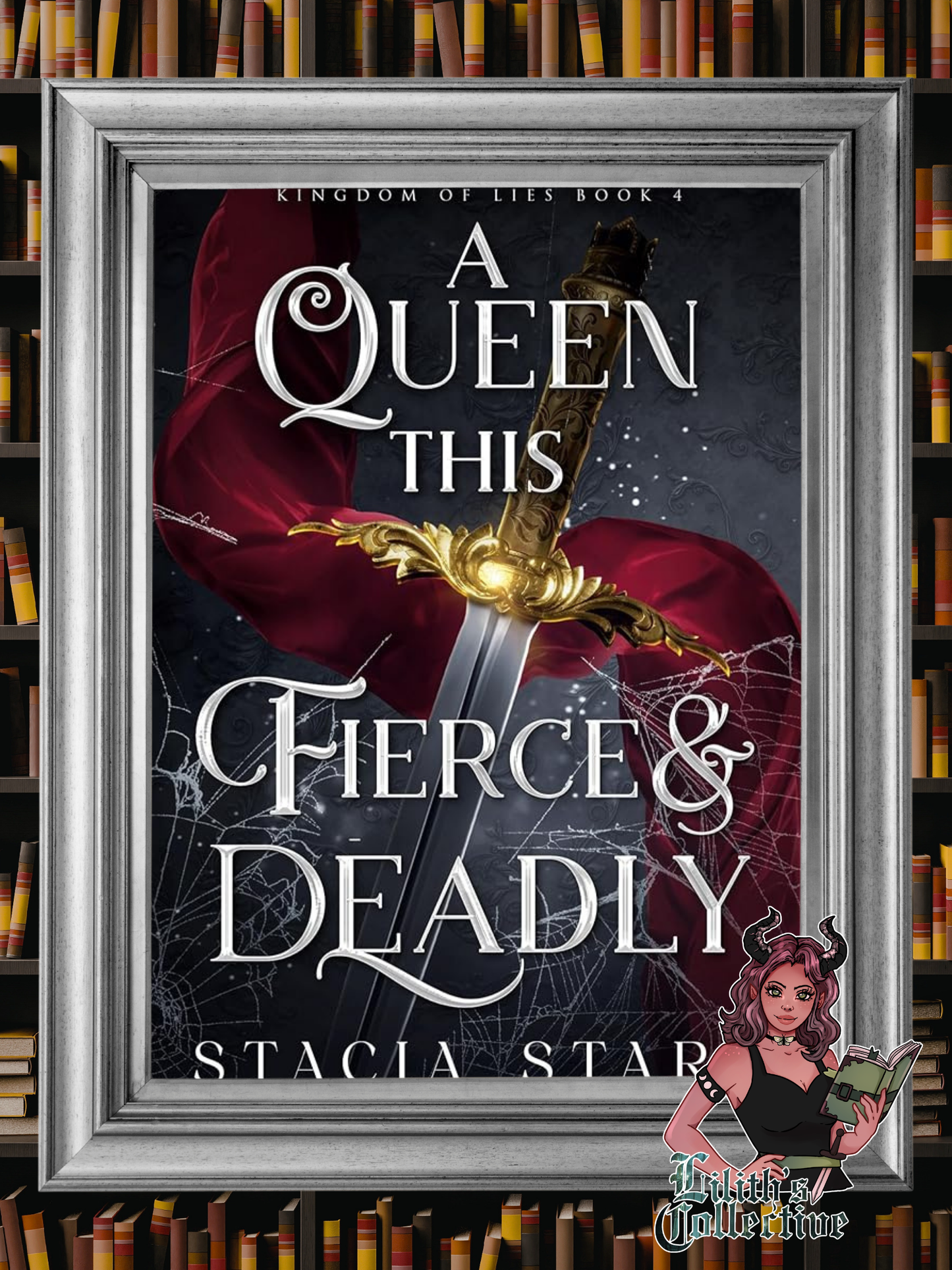 A Queen this Fierce and Deadly (Kingdom of Lies)