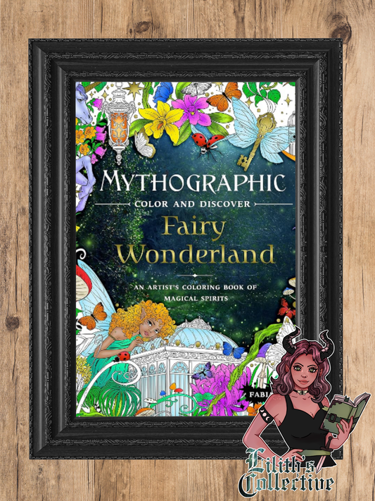 Mythographic Color and Discover: Fairy Wonderland: An Artist's Coloring Book of Magical Spirits