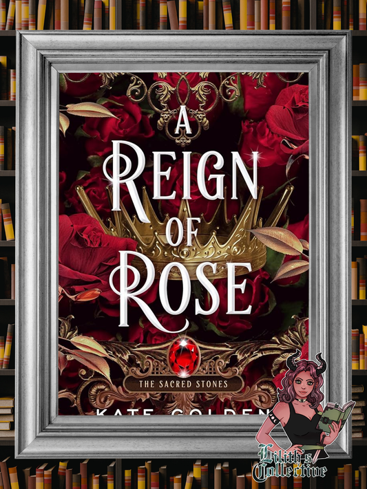 A Reign of Rose (The Sacred Stones)