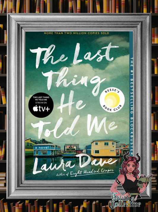 Last Thing He Told Me by Laura Dave