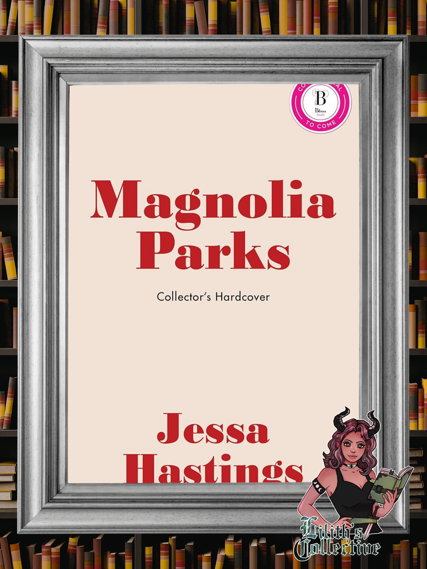 Magnolia Parks (Collector's Edition: Jessa's Version) (Magnolia Parks Universe, 1)