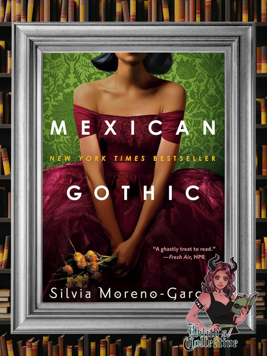 Mexican Gothic