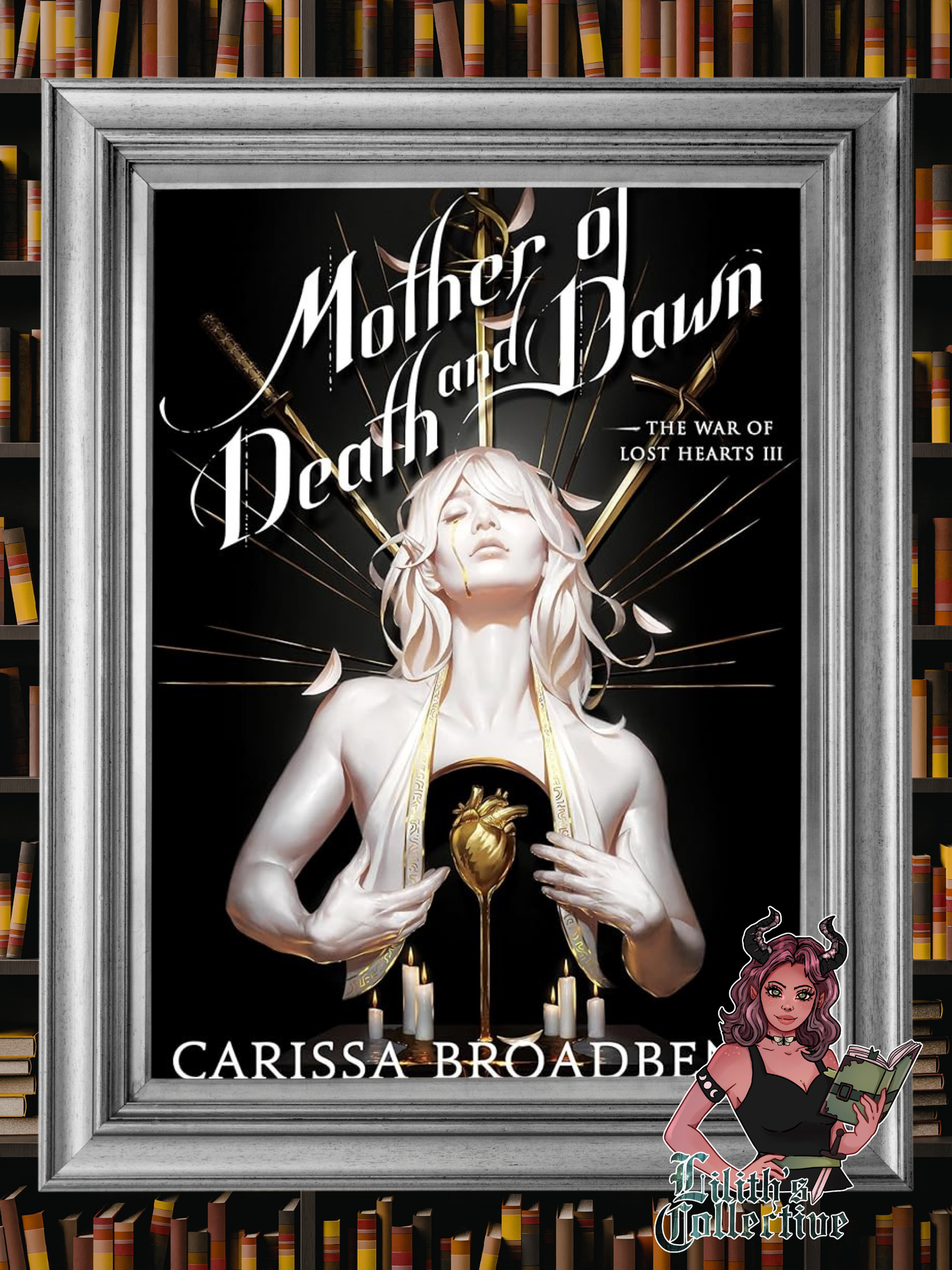 Mother of Death and Dawn (The War of Lost Hearts, 3)