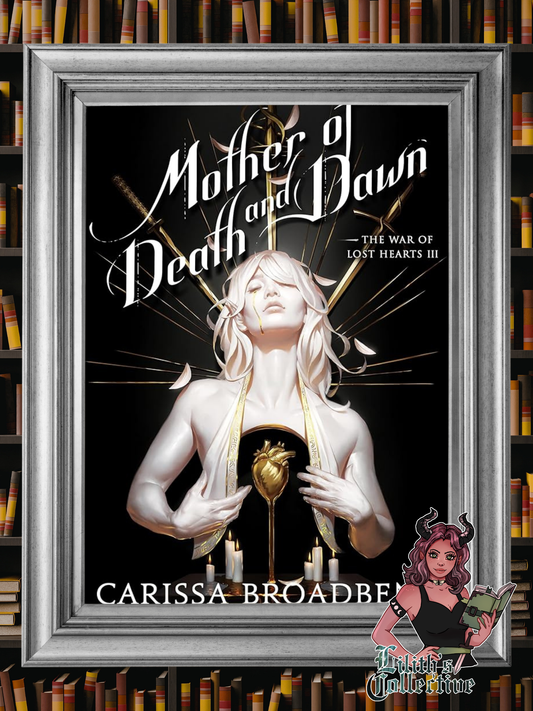 Mother of Death and Dawn (The War of Lost Hearts, 3)