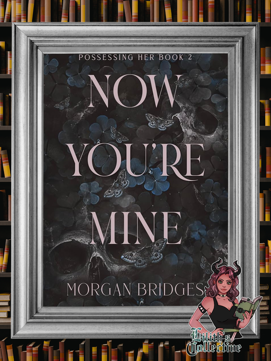 Now You're Mine: A Dark Stalker Romance