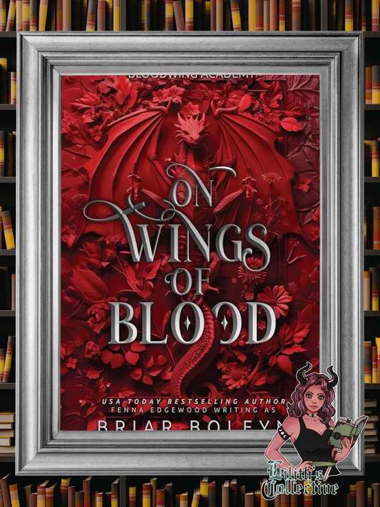On Wings of Blood (Bloodwing Academy) DELUXE HARDCOVER