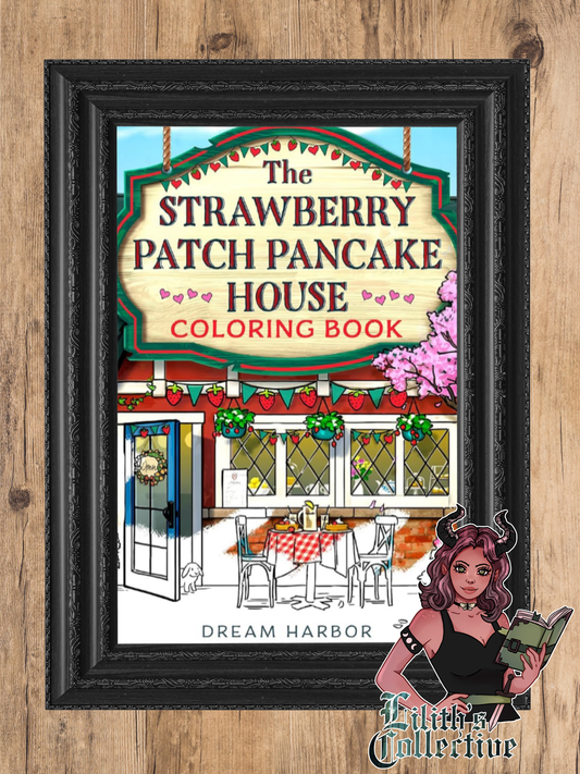 The Strawberry Patch Pancake House Coloring Book: The official Pumpkin Spice Cafe book 4 coloring book (Dream Harbor)