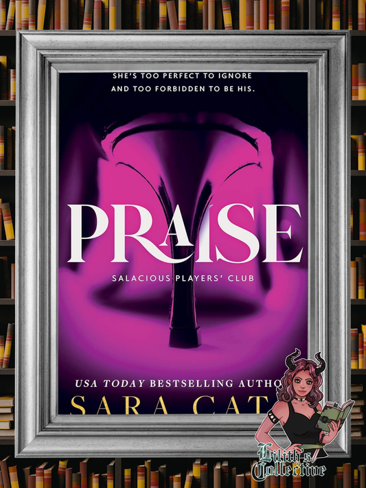 Praise (Salacious Players' Club, 1)