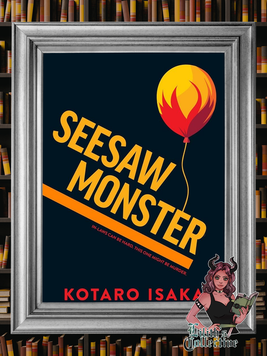 Seesaw Monster: A Novel