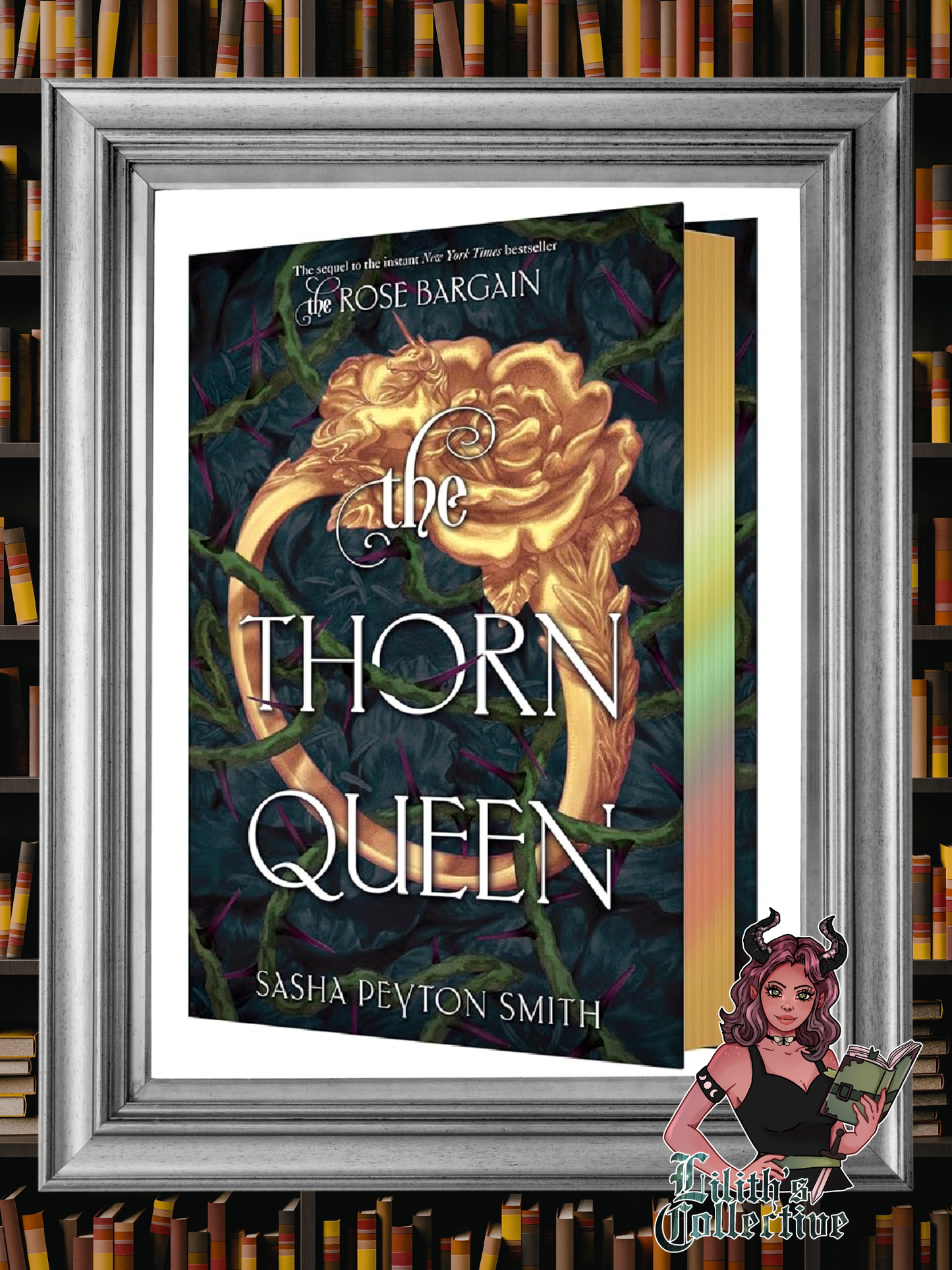 The Thorn Queen Deluxe Limited Edition (The Rose Bargain, 2)