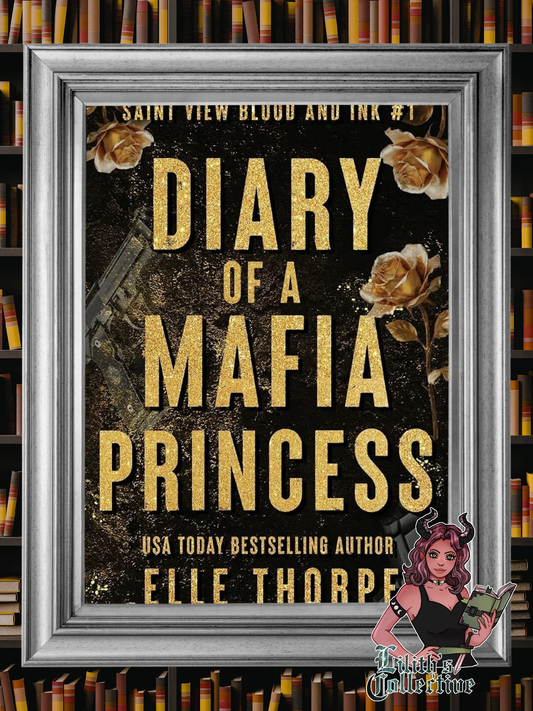 Diary of a Mafia Princess (Saint View Blood and Ink Alternate Paperback Covers)