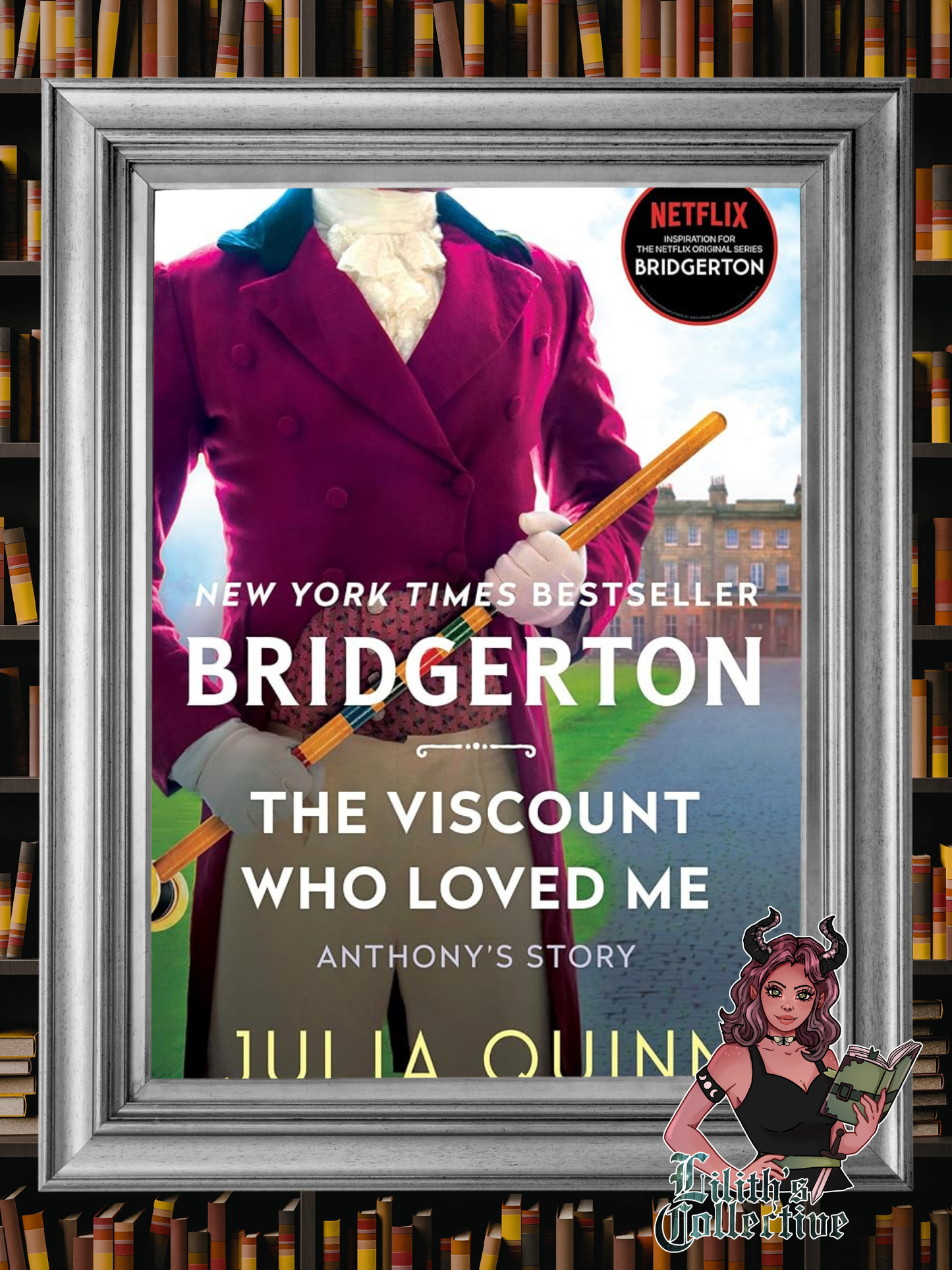 The Viscount Who Loved Me: Anthony's Story, The Inspriation for Bridgerton Season Two (Bridgertons, 2)