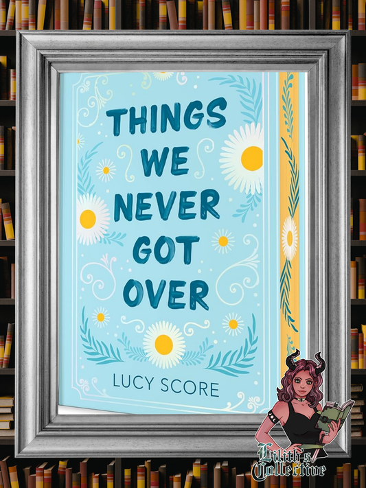 Things We Never Got Over (Collector's Edition) (Knockemout Series)