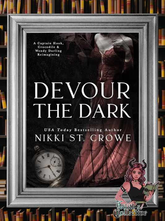 Devour the Dark: A Captain Hook, Crocodile, and Wendy Darling Reimagining (Devourer Series)