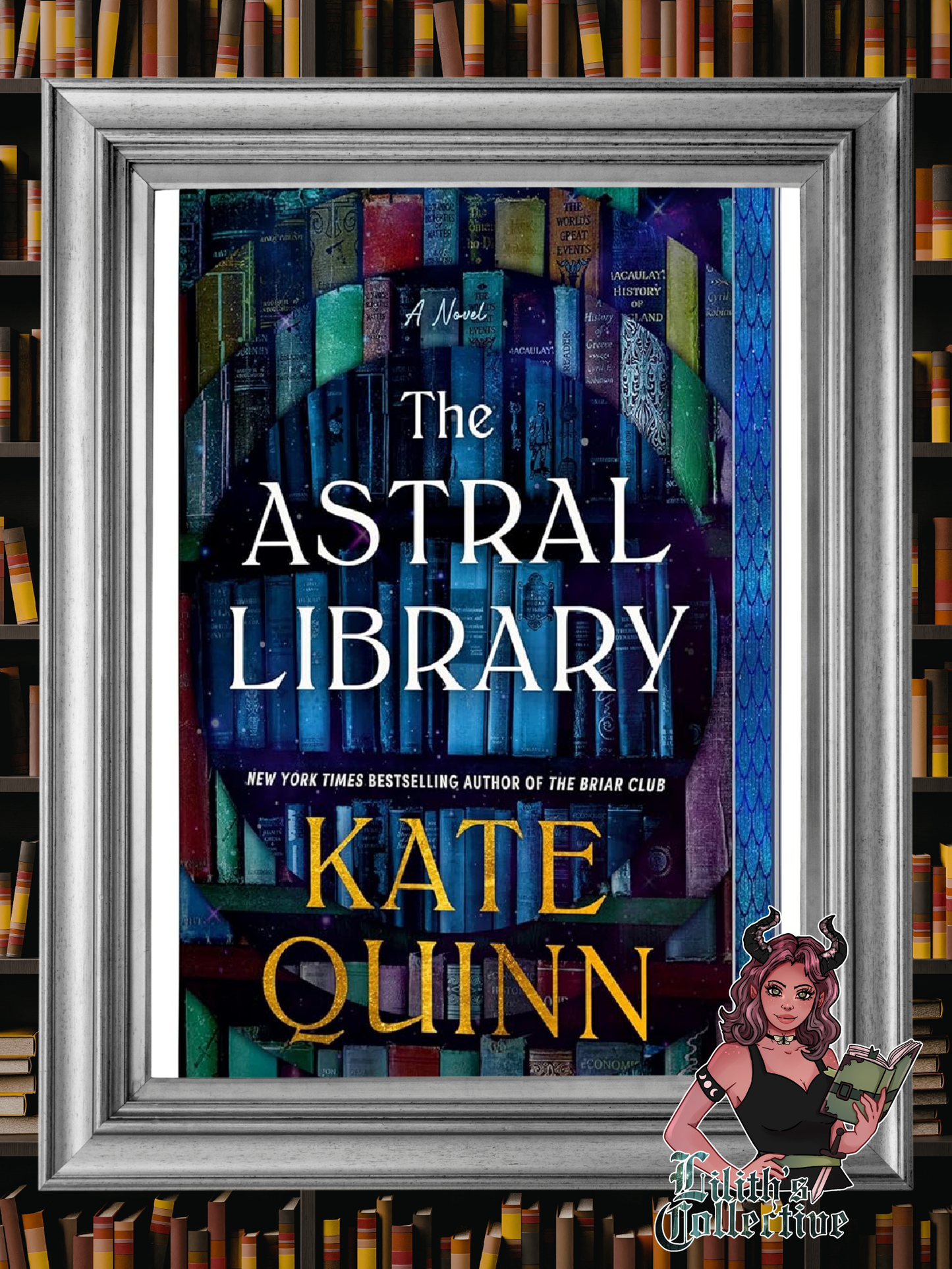 The Astral Library (Deluxe Limited Edition): A Novel