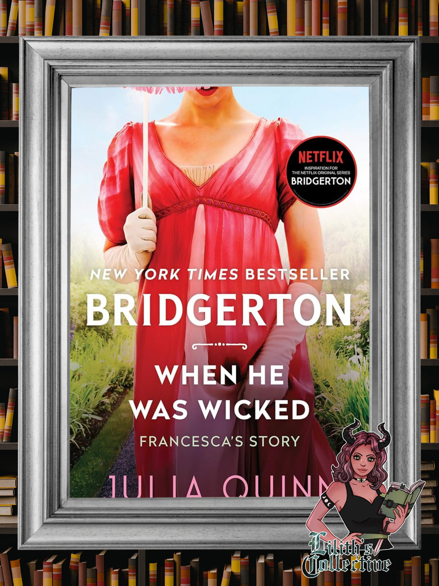 When He Was Wicked: Bridgerton: Francesca's Story (Bridgertons, 6)