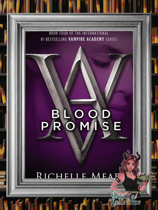 Blood Promise (Vampire Academy, Book 4)