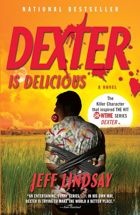 Dexter Is Delicious: Dexter Morgan (5) cover image